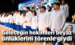 Geleceğin hekimleri beyaz önlüklerini törenle giydi