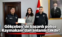 Gökçebey’de başarılı polise Kaymakam’dan anlamlı takdir!