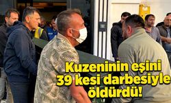 Kuzeninin eşini 39 kesi darbesiyle katletti!