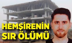 Hemşirenin sır ölümü