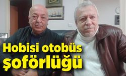 Hobisi otobüs şoförlüğü