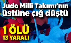 Palandöken Dağı'nda Judo Milli Takımı antrenman yaparken çığ düştü: 1 ölü, 3 yaralı