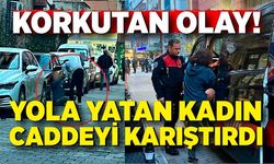 Korkutan olay! Kadın, kendini yerlere atarak küfürler savurdu