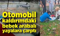 Otomobil kaldırımdaki bebek arabalı yayalara çarptı: 3 yaralı