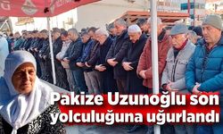 Pakize Uzunoğlu son yolculuğuna uğurlandı