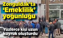 Zonguldak’ta “Emeklilik” yoğunluğu: Bir günde 500 kişi başvurdu!