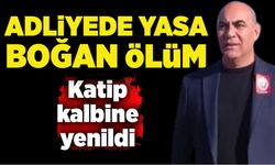 Adliyede yasa boğan ölüm: Katip kalbine yenildi