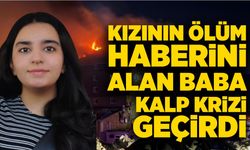 Bolu'daki yangında Dilara öldü, babası kalp krizi geçirdi