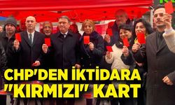 CHP'den iktidara "kırmızı" kart