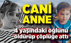 4 yaşındaki oğlunu öldürüp çöplüğe attı