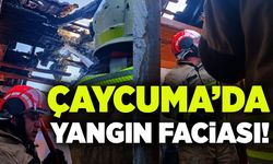 Çaycuma’da yangın faciası!