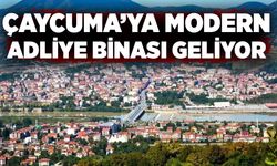 Çaycuma’ya modern adliye binası geliyor