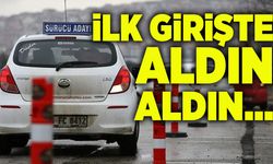 İlk girişte aldın aldın...