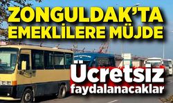 Zonguldak’ta emeklilerin beklediği haber geldi: Ücretsiz faydalanacaklar