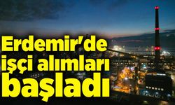 Erdemir'de işçi alımları başladı