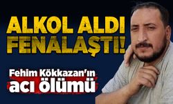 Alkol aldı fenalaştı: Fehim Kökkazan'ın acı ölümü