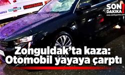 Zonguldak’ta kaza: Otomobil yayaya çarptı