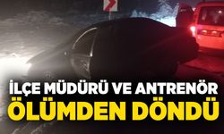 İlçe müdürü ve antrenör ölümden döndü