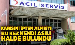 Karısını ipten almıştı, bu kez kendi asılı halde bulundu