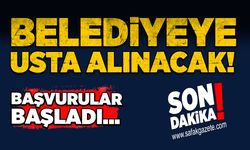 Belediyeye usta alınacak! Başvurular başladı...