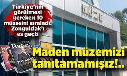 Maden müzemizi gereğince tanıtamamışız