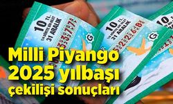 Milli Piyango 2025 yılbaşı çekilişi sonuçları