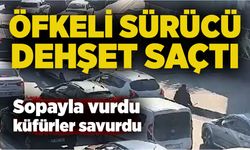 Öfkeli sürücü dehşet saçtı: Sopayla vurdu, küfürler savurdu