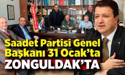 Saadet Partisi genel başkanı 31 Ocak’ta geliyor