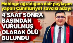 Savcı adayı başından vurularak ölmüş halde bulundu