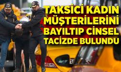 Kadınları bayıltıp taciz eden taksici adliyede