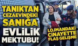 Lojmandaki cinayette flaş gelişme:  Tanıktan cezaevindeki sanığa evlilik mektubu!