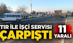 Tır ile işçi servisi çarpıştı: 11 yaralı