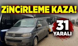 Zincirleme kaza: 31 yaralı