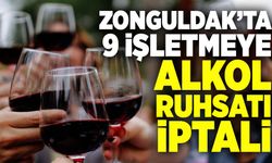 Zonguldak’ta 9 işletmenin alkol ruhsatı iptal edildi