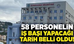 Zonguldak Belediyesi’nde 58 personelin iş başı yapacağı tarih belli oldu!