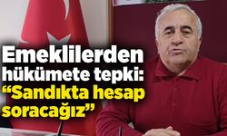 Emeklilerden hükümete tepki: “Sandıkta hesap soracağız”