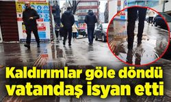 Kaldırımlar göle döndü vatandaş isyan etti