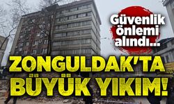 Zonguldak'ta büyük yıkım! Güvenlik önlemi alındı...