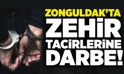 Zonguldak'ta zehir tacirlerine darbe!