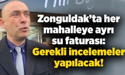 Zonguldak’ta her mahalleye ayrı su faturası: Gerekli incelemeler yapılacak!