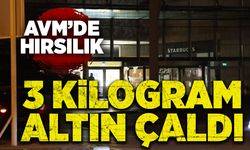 AVM'de hırsızlık! 3 kilogram altın çaldı