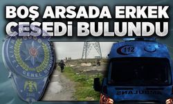 Boş arsada erkek cesedi bulundu