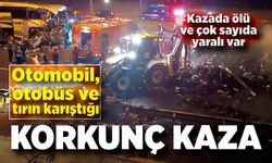 Otomobil, otobüs ve tırın karıştığı zincirleme kaza: 1 ölü, 19 yaralı