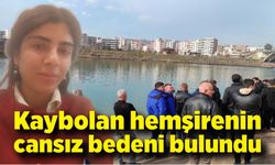 Kaybolan hemşirenin Dicle Nehri'nde cansız bedeni bulundu