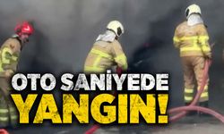 Oto saniyede yangın!