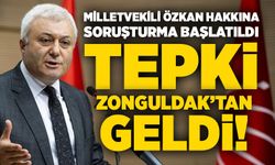 Milletvekili Özkan hakkına soruşturma başlatıldı, tepki Zonguldak’tan geldi!