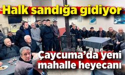 Çaycuma’da yeni mahalle heyecanı! Halk sandığa gidiyor