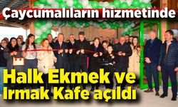 Çaycumalıların hizmetinde: Halk Ekmek ve Irmak Kafe açıldı