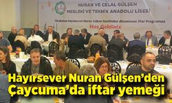 Hayırsever Nuran Gülşen’den Çaycuma’da iftar yemeği