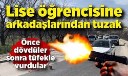 Lise öğrencisini darp edip, pompalı tüfekle vurdular